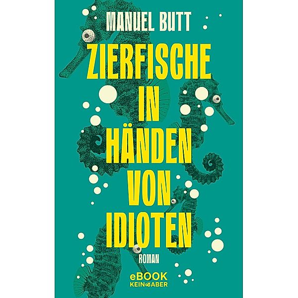 Zierfische in Händen von Idioten, Manuel Butt