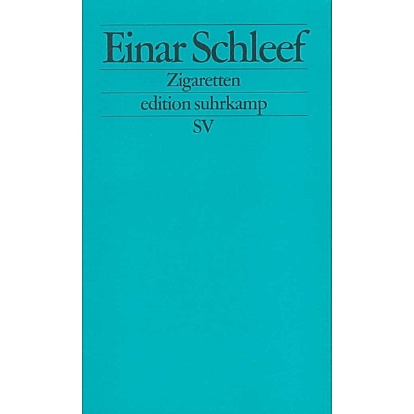 Zigaretten, Einar Schleef