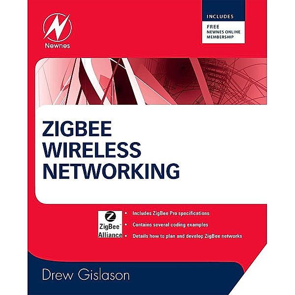 Zigbee Wireless Networking, Drew Gislason