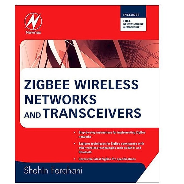 ZigBee Wireless Networks and Transceivers, Shahin Farahani