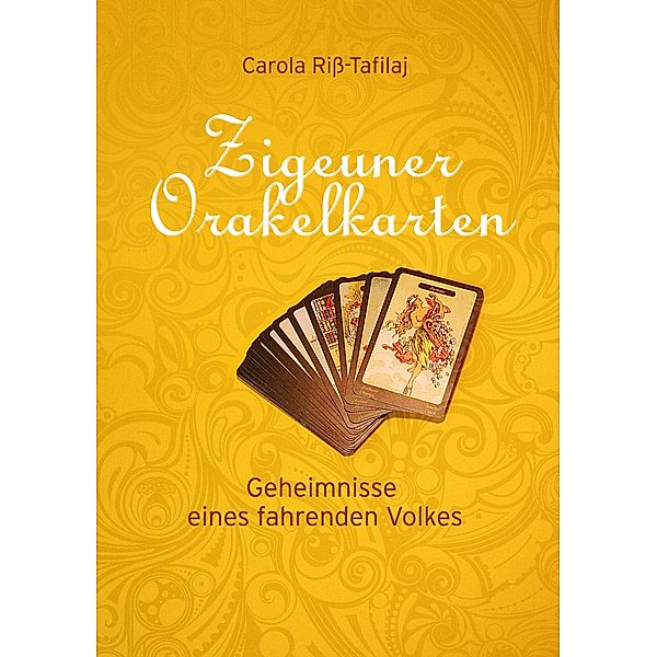 Zigeuner Orakelkarten, Carola Riß-Tafilaj