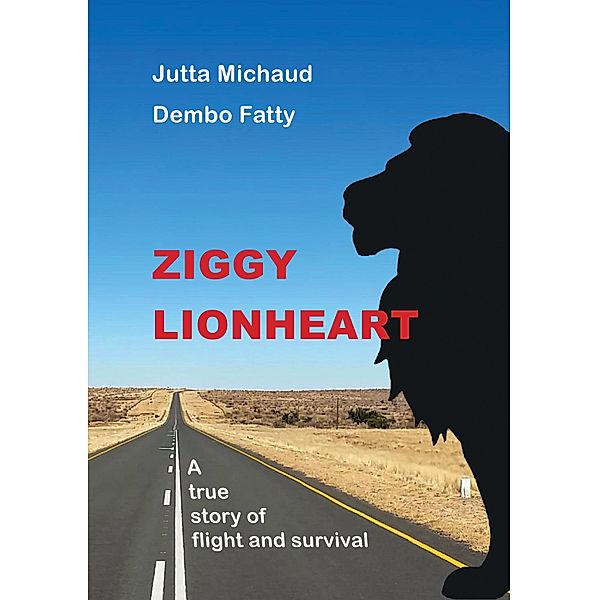 Ziggy Lionheart, Dembo Fatty, Jutta Michaud