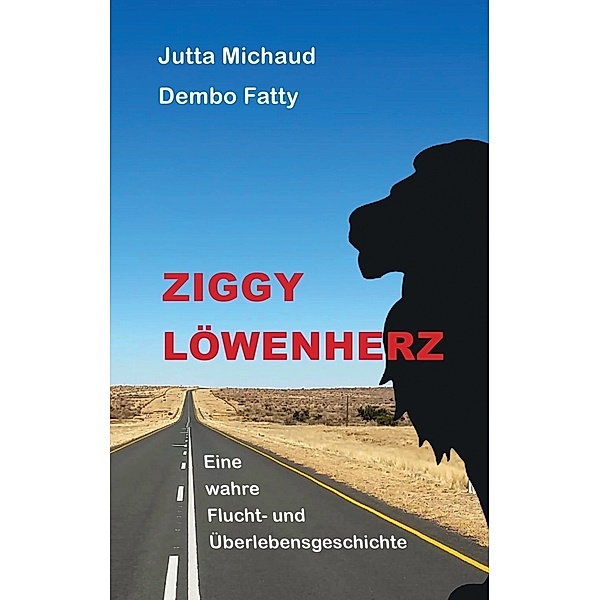Ziggy Löwenherz, Dembo Fatty, Jutta Michaud