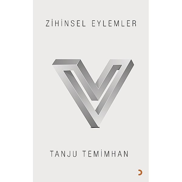 Zihinsel Eylemler, Tanju Temimhan