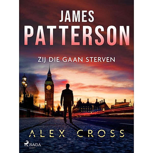 Zij die gaan sterven / Alex Cross Bd.10, James Patterson