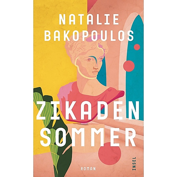 Zikadensommer / Insel-Taschenbücher Bd.4855, Natalie Bakopoulos