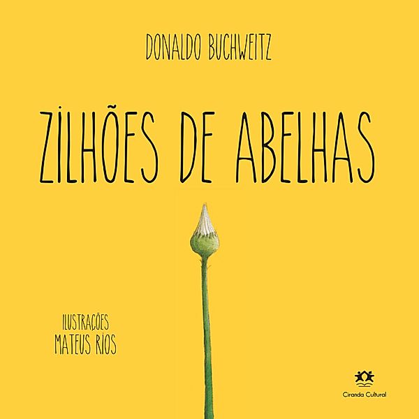 Zilhões de abelhas, Donaldo Buchweitz