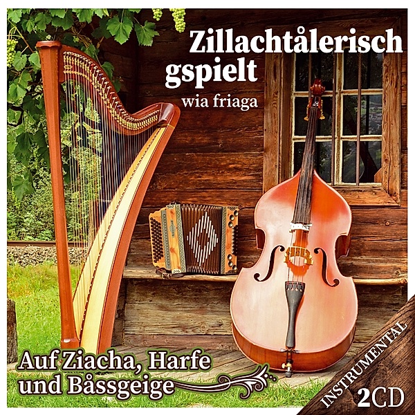 Zillachtalerisch Gspielt Wia Friaga-Ziacha,Harfe, Diverse Interpreten