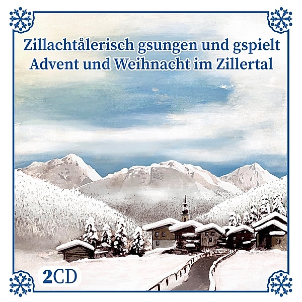 Zillachtalerisch Gsungen Und Gspielt-Advent U Weih, Diverse Interpreten