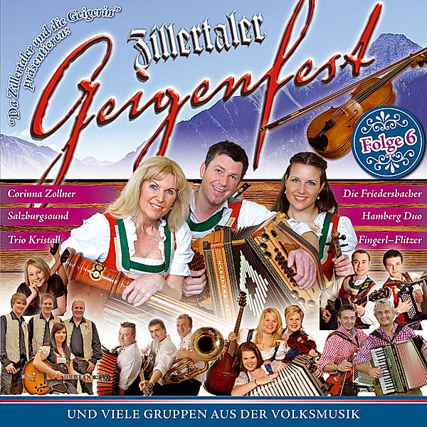Zillertaler Geigenfest-Folge 6, Various