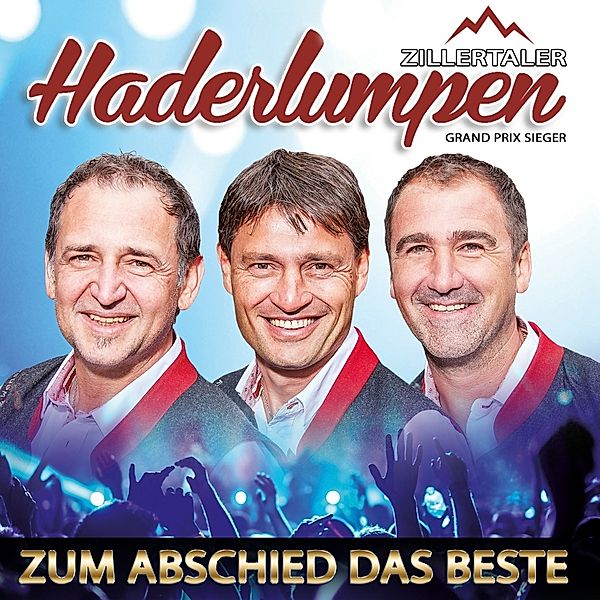 Zillertaler Haderlumpen - Zum Abschied das Beste - 35 Jahre 35 Hits 2CD, Zillertaler Haderlumpen