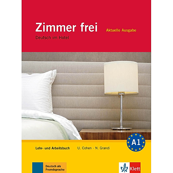 Zimmer frei - Aktuelle Ausgabe / Lehr- und Arbeitsbuch, m. 3 Audio-CDs, Christiane Lemcke, Ulrike Cohen, Nicoletta Grandi
