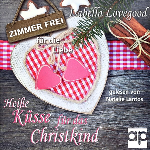 Zimmer frei für die Liebe - Heiße Küsse für das Christkind, Isabella Lovegood