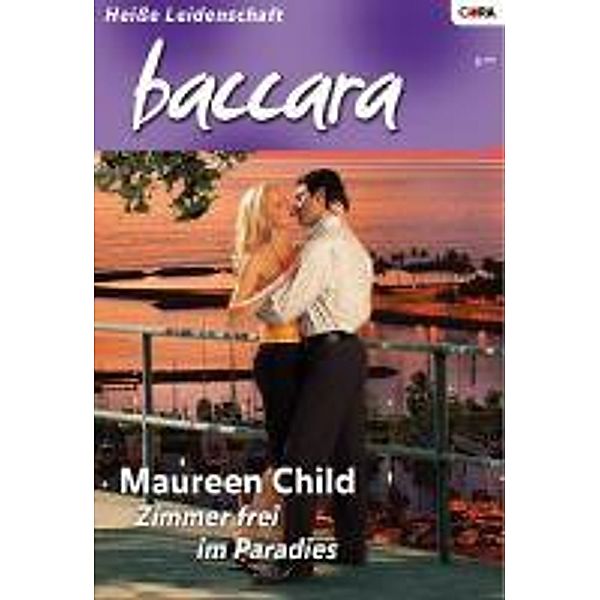 Zimmer frei im Paradies / Baccara Romane Bd.1497, Maureen Child