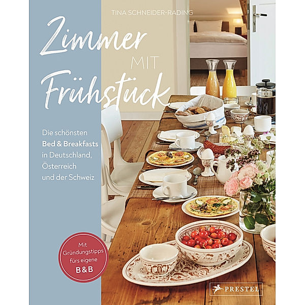 Zimmer mit Frühstück, Tina Schneider-Rading