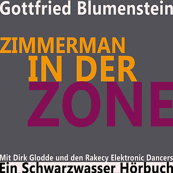 Zimmerman in der Zone, Gottfried Blumenstein