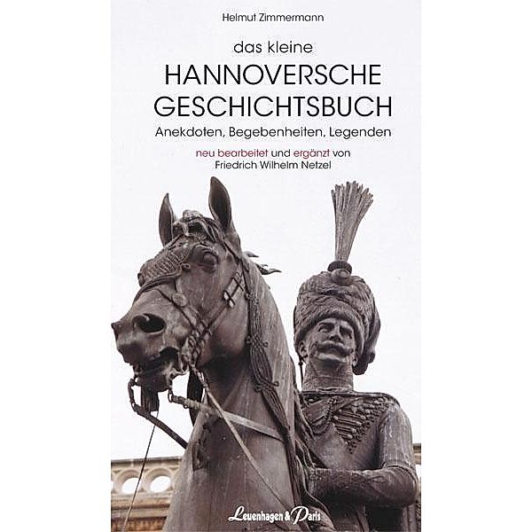 Zimmermann, H: Das kleine Hannoversche Geschichtsbuch, Helmut Zimmermann