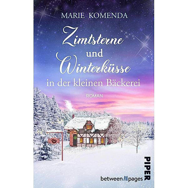 Zimtsterne und Winterküsse in der kleinen Bäckerei, Marie Komenda