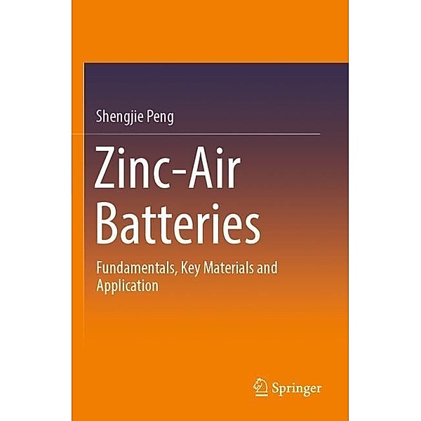 Zinc-Air Batteries, Shengjie Peng
