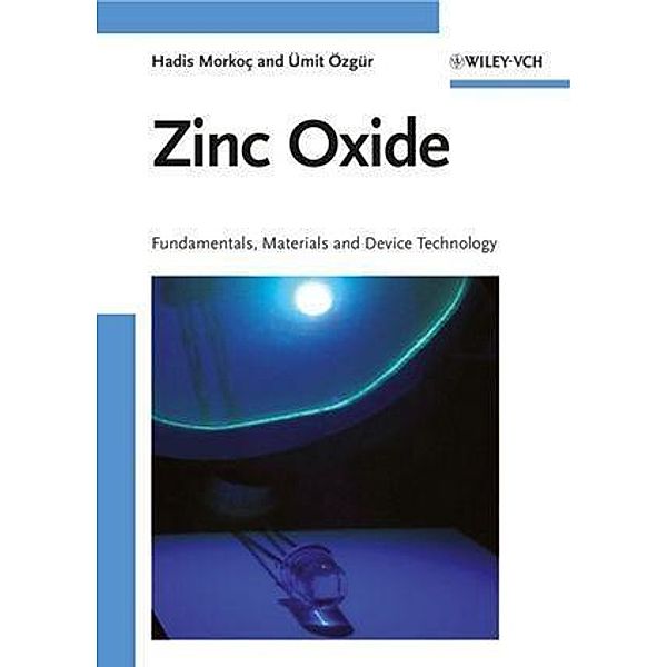 Zinc Oxide, Hadis Morkoc, Ümit Özgür