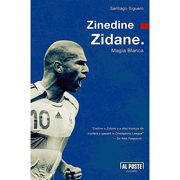 Zinedine Zidane, Santiago Siguero