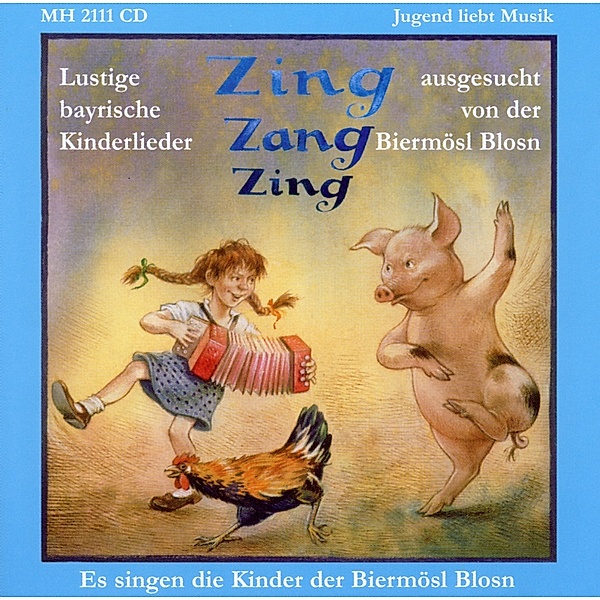 Zing-zang-zing, Biermösl Blosn-kinderlieder