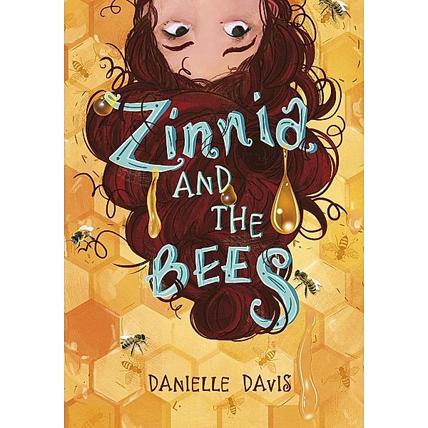 Zinnia and the Bees / Curious Fox, Danielle Davis