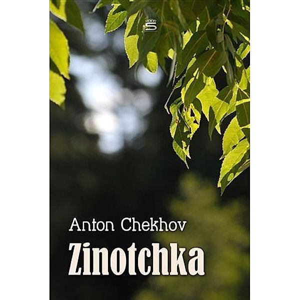 Zinotchka, Anton Chekhov