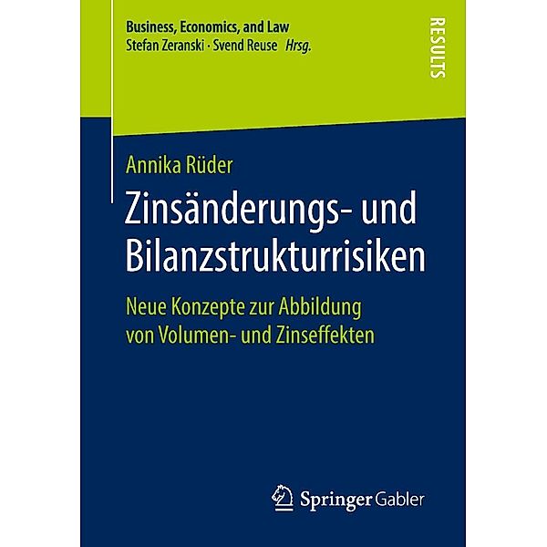 Zinsänderungs- und Bilanzstrukturrisiken / Business, Economics, and Law, Annika Rüder