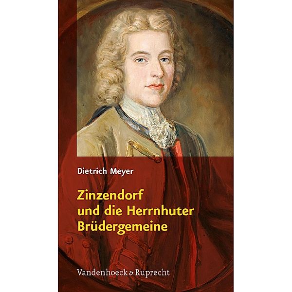 Zinzendorf und die Herrnhuter Brüdergemeine, Dietrich Meyer