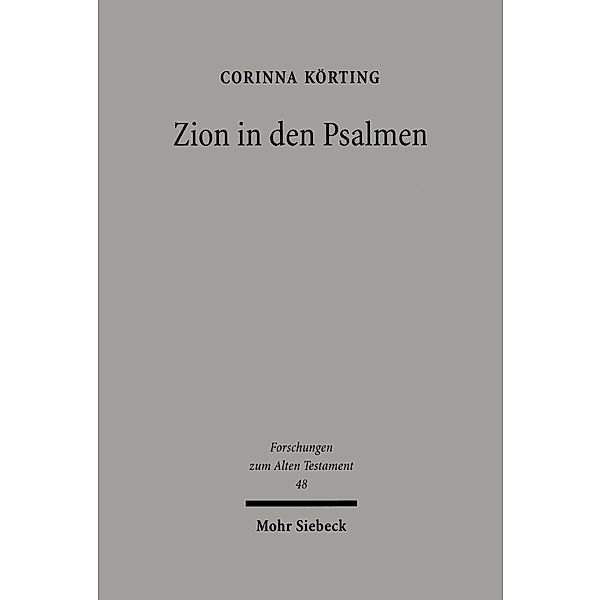 Zion in den Psalmen, Corinna Körting