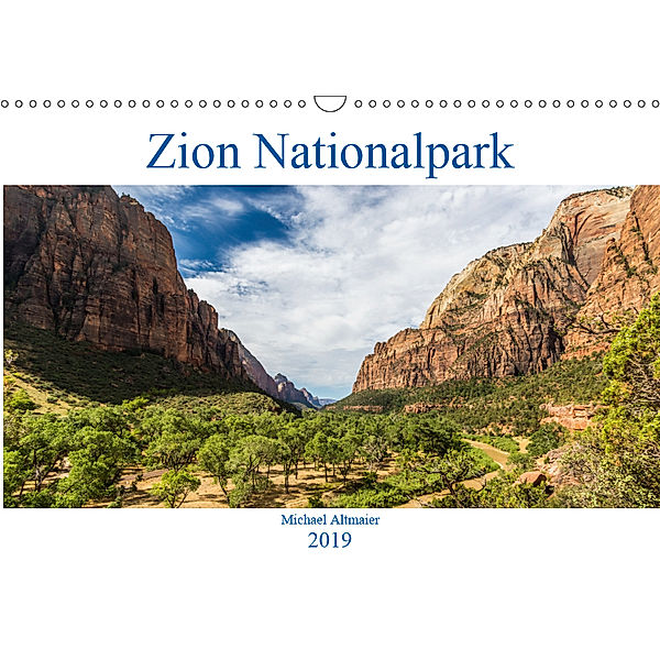 Zion Nationalpark (Wandkalender 2019 DIN A3 quer), Michael Altmaier