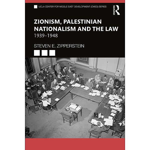 Zionism, Palestinian Nationalism and the Law, Steven E. Zipperstein