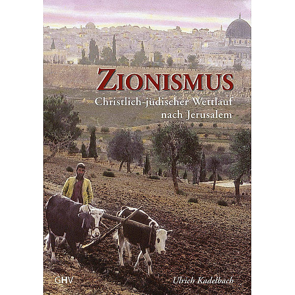 Zionismus, Ulrich Kadelbach