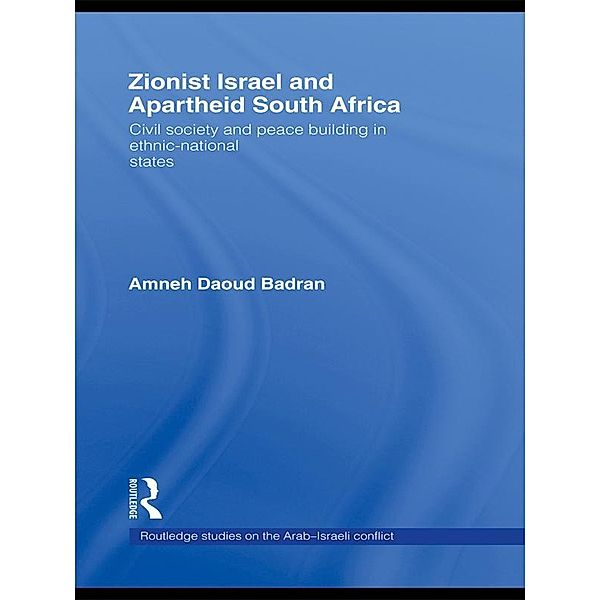 Zionist Israel and Apartheid South Africa, Amneh Badran