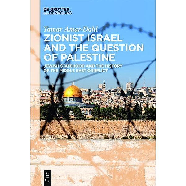 Zionist Israel and the Question of Palestine / Jahrbuch des Dokumentationsarchivs des österreichischen Widerstandes, Tamar Amar-Dahl