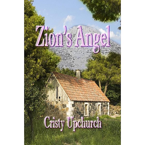 Zion's Angel, Cristy Upchurch