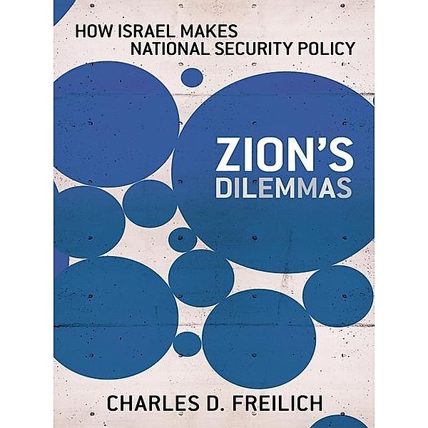 Zion's Dilemmas, Charles D. Freilich