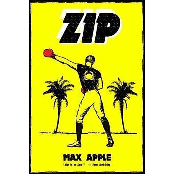 Zip / West 26th street Press, Max Apple