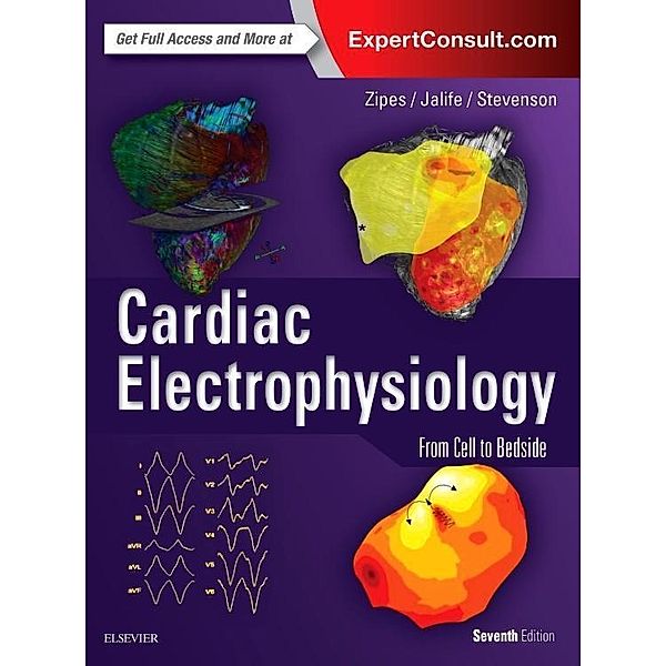 Zipes, D: Cardiac Electrophysiology, Douglas P. Zipes, Jose Jalife, William Gregory Stevenson