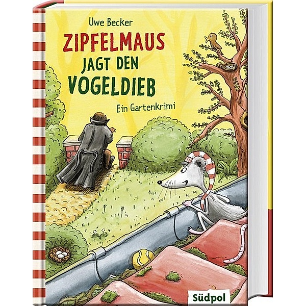 Zipfelmaus jagt den Vogeldieb - Ein Gartenkrimi, Uwe Becker