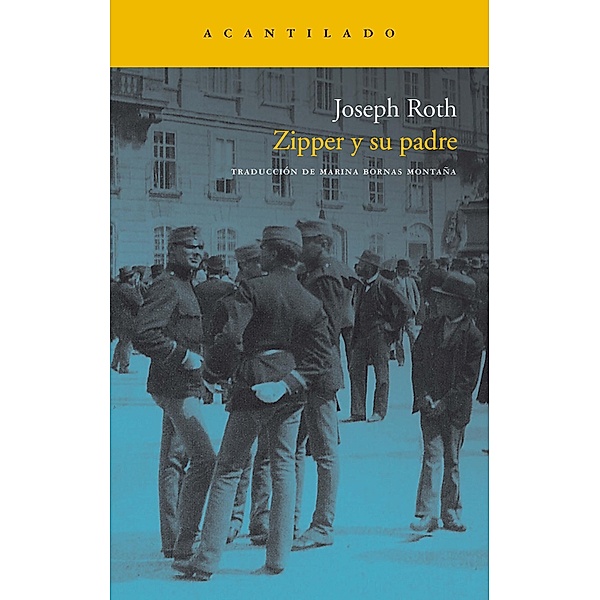 Zipper y su padre / Narrativa del Acantilado Bd.191, Joseph Roth