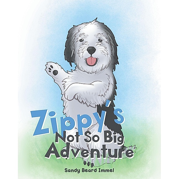 Zippy's Not So Big Adventure, Sandy Beard Immel