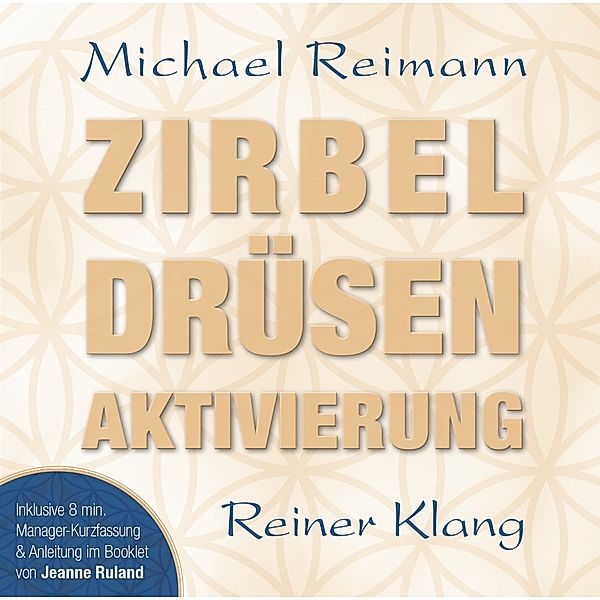 Zirbeldrüsenaktivierung,1 Audio-CD, Michael Reimann