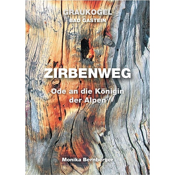 Zirbenweg, Monika Bernberger