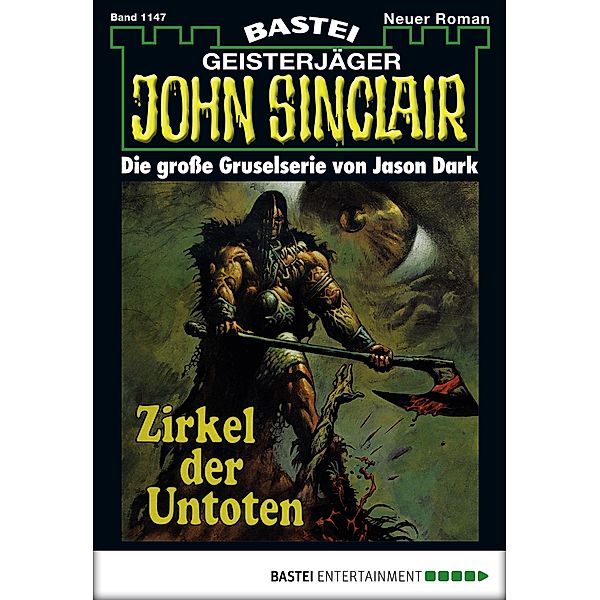 Zirkel der Untoten (2. Teil) / John Sinclair Bd.1147, Jason Dark