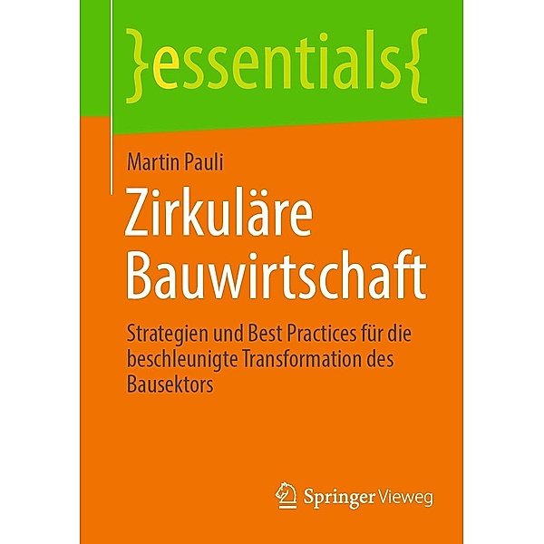 Zirkuläre Bauwirtschaft / essentials, Martin Pauli