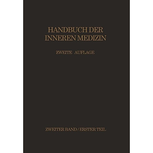 Zirkulationsorgane Mediastinum · Zwerchfell Luftwege · Lungen · Pleura / Handbuch der inneren Medizin Bd.2/1, G. v. Bergmann, H. Eppinger, F. Külbs, Edmund Meyer, R. Staehelin