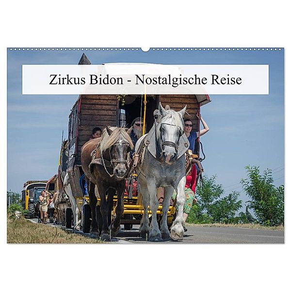 Zirkus Bidon - Nostalgische Reise (Wandkalender 2024 DIN A2 quer), CALVENDO Monatskalender, Alain Gaymard
