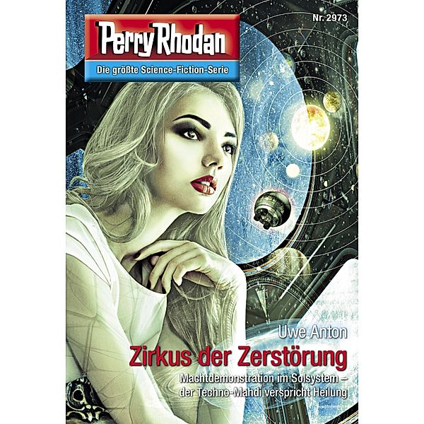 Zirkus der Zerstörung / Perry Rhodan-Zyklus Genesis Bd.2973, Uwe Anton